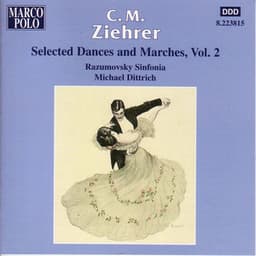 Ziehrer: Selected Dances and Marches, Vol. 2 - Carl Michael Ziehrer