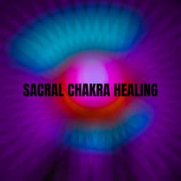 Sacral Chakra Healing: Transformative Frequency Music for Creativity, Passion, and Emotional Balance - Root Chakra Frequency