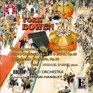 York Bowen: Piano Concerto Nos 2 & 3 - York Bowen