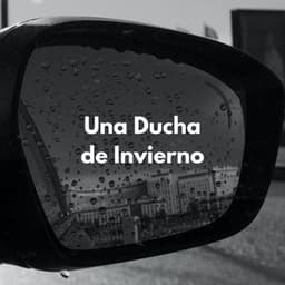 Una Ducha De Invierno - Sonidos de lluvia FX
