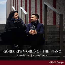 Górecki’s World of the Piano - Henryk Górecki