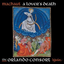 Machaut: A Lover's Death - Guillaume de Machaut