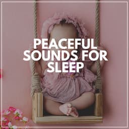 Peaceful Sounds for Sleep - Healing Peace