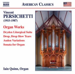 Persichetti: Organ Works - Vincent Persichetti