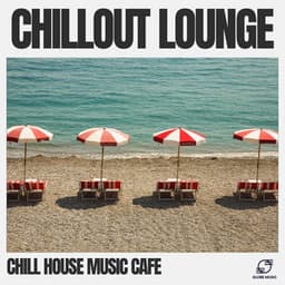 Chillout Lounge - Chill House Music Café