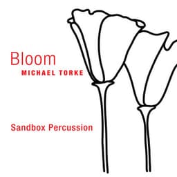 BLOOM - Michael Torke