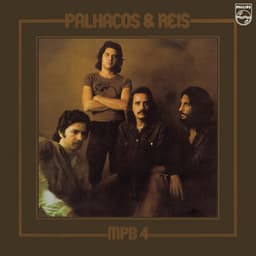 Palhaços E Reis - MPB4