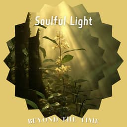 Soulful Light - Beyond the Time