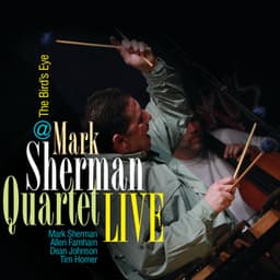 Live At the Birds Eye - Mark Sherman
