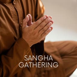 Sangha Gathering: A Sacred Union of Mind, Body, and Spirit - Yogi Zone
