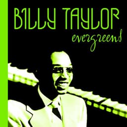 Evergreens - Billy Taylor