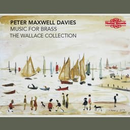 Maxwell Davies: Music for Brass - Peter Maxwell Davies