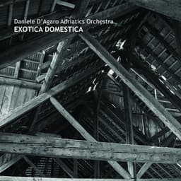 EXOTICA DOMESTICA - Daniele D'Agaro