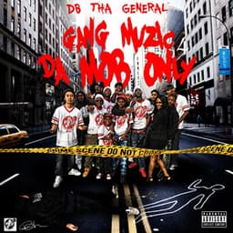 Gang Muzic 4 da Mob Only - DB Tha General