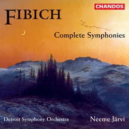 Fibich: Symphonies Nos. 1, 2 & 3 - Zdeněk Fibich