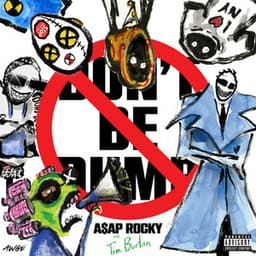 Don't Be Dumb - A$AP Rocky