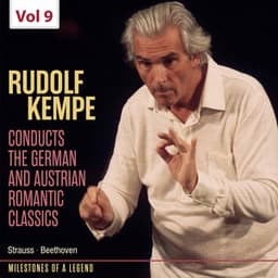 Milestones of Legends: Rudolf Kempe, Vol. 9 - Rudolf Kempe