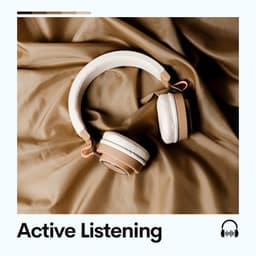 Active Listening - New Age