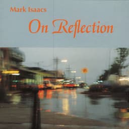 On Reflection - Mark Isaacs