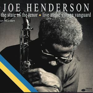 The State Of The Tenor: Live At The Village Vanguard - Joe Henderson