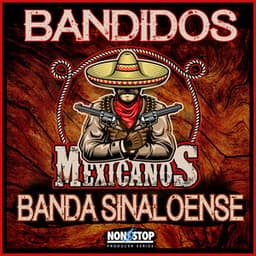 Bandidos Mexicanos: Banda Sinaloense - Warner/Chappell Productions