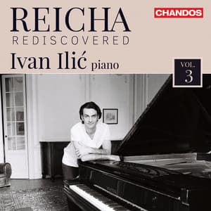 Reicha: Rediscovered, Vol. 3 - Anton Reicha