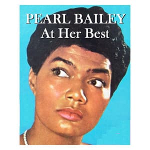 At Her Best - Pearl Bailey