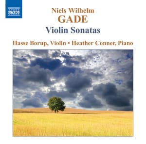 Gade, N.W.: Violin Sonatas - Niels Wilhelm Gade