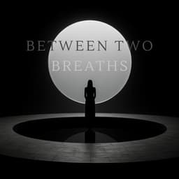 Between Two Breaths - Angelithe