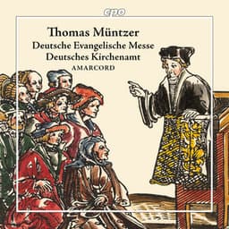 Thomas Müntzer: Deutsche Evangelische Messe & Deutsches Kirchenamt - Thomas Müntzer