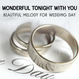 Wonderful Tonight with You: Beautiful Melody for Wedding Day - Jazz Music for Young Couples, Acoustic Party with Jazz Band - Moody Jazz Collection