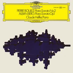Boulez: Piano Sonata No. 2; Berg: Piano Sonata Op. 1; Milhaud: Le Carnaval d'Aix - Claude Helffer