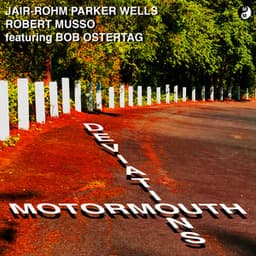 Motormouth Deviations - Jair Rohm Wells
