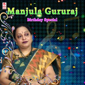 Manjula Gururaj-Birthday Special - Manjula Gururaj