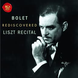 Jorge Bolet Rediscovered Liszt Recital - Jorge Bolet