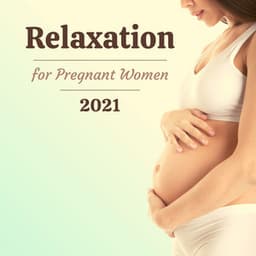 Relaxation for Pregnant Women 2021 - Pregnancy Relaxation Orchestra