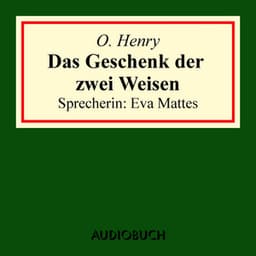 Das Geschenk der zwei Weisen - O. Henry