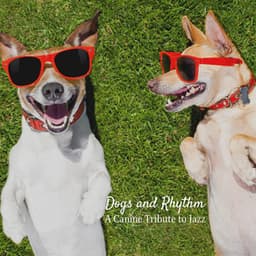 Dogs and Rhythm: A Canine Tribute to Jazz - Relaxing Jazz London