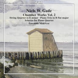 Gade: Chamber Works, Vol. 2 - Niels Gade