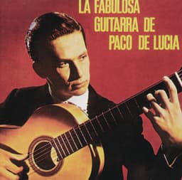 La Fabulosa Guitarra De Paco De Lucia - Paco de Lucía