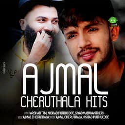 Ajmal Cheruthala Hits - Ajmal Cheruthala