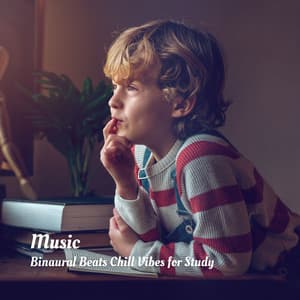 Music: Binaural Beats Chill Vibes for Study - Binaural Brain Waves