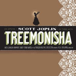 Scott Joplin: Treemonisha - Scott Joplin