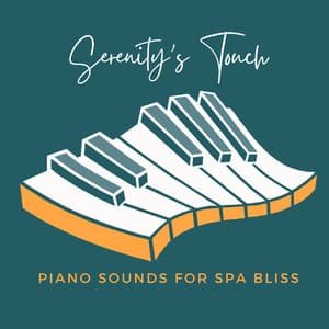 Serenity's Touch: Piano Sounds for Spa Bliss - Piano and Rain