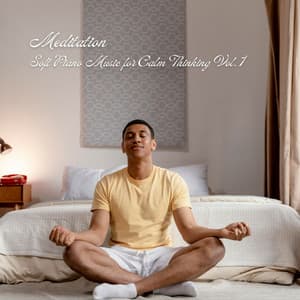 Meditation: Soft Piano Music for Calm Thinking Vol. 1 - Binaural Beats