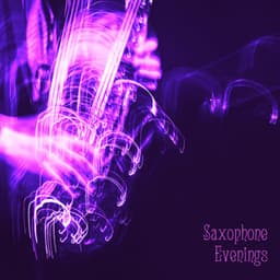 Saxophone Evenings: Instrumental Jazz Lounge, Deep Saxophone Jazz, Coffee Shop Music - Jazz Sax Lounge Collection