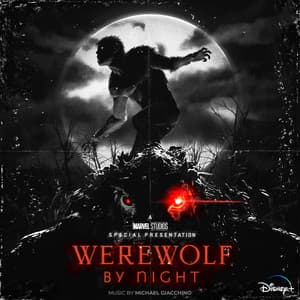 Marvel Studios' Werewolf By Night - Michael Giacchino