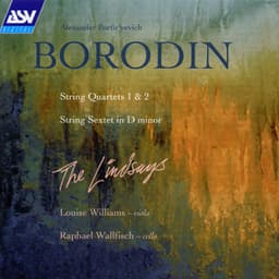 Borodin: String Quartets; String Sextet - Alexander Borodin