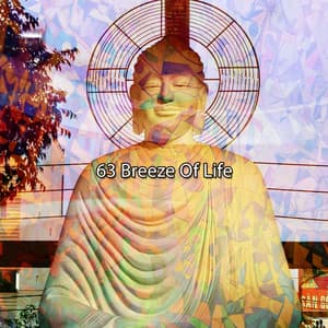 63 Breeze Of Life - Zen Meditation