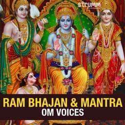 Ram Bhajan & Mantra by Om Voices - Om Voices